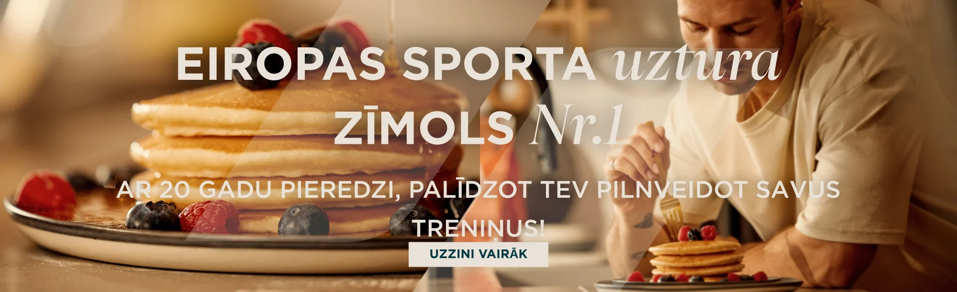 Eiropas sporta uztura zīmols nr. 1. Ar 20 gadu pieredzi, palīdzot Tev pilnveidot savus treniņus!